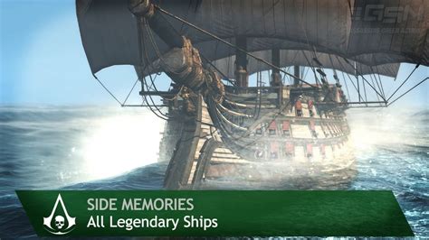 Assassins Creed 4 Black Flag Side Memories All Legendary Ships
