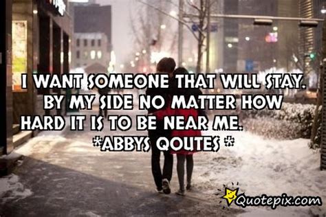 Stay By My Side Quotes Quotesgram