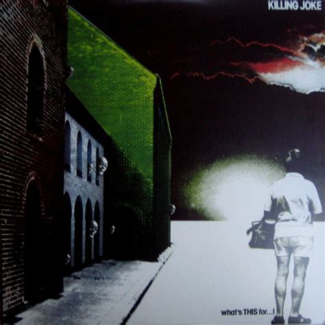 Killing Joke What S This For Vinyl Records Lp Cd On Cdandlp