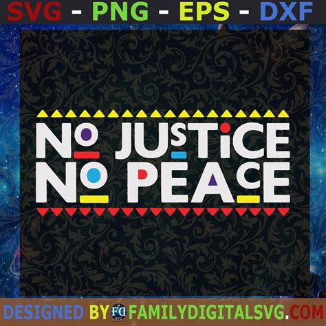 No Justice No Peace Freedom Day Svg Digital Files Cut Files For