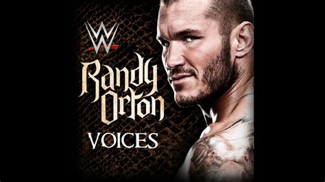 Wwe Voices V2 Randy Orton Official Theme Song ᴴᴰ Youtube