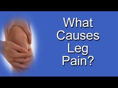 What Causes Leg Pain? - YouTube