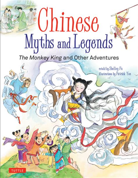 Chinese Myths And Legends The Monkey King And Other Adventures