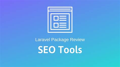 Search Engine Optimization Tips Seo Tools Laravel Package Review