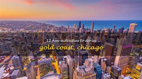 12 Fun Activities To Do In Gold Coast Chicago Quartzmountain