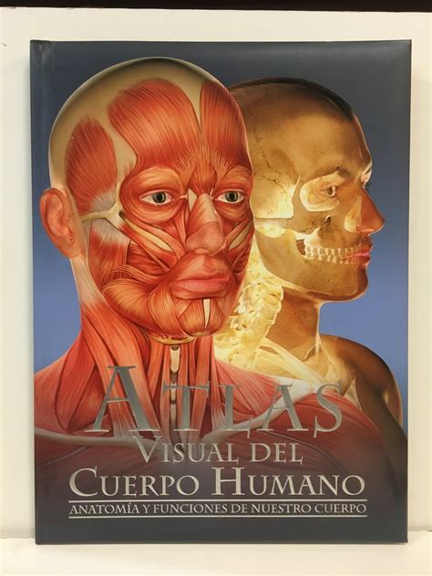 Atlas Visual Del Cuerpo Humano Estari Libros