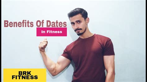 Benefits Of Dates In Fitness Information By Brk Fitness Youtube