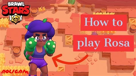 Brawl stars most skilled brawler and pro tips and tricks on how to aim, shoot, and win! How to play Rosa + Tips and Tricks | Brawl Stars - YouTube
