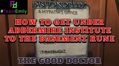 Find more dishonored 2 guides, collectible. How to find the Addermire Institute Basement Rune ...