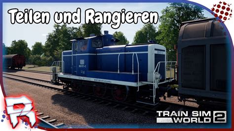 🚂teilen Und Rangieren🚂 Train Sim World 2 Tsw2 341 Tharandter Rampe