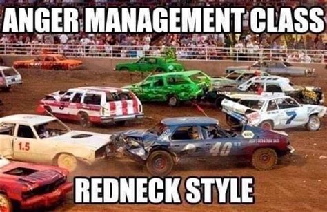 Anger Management Class He Redneck Style Ifunny