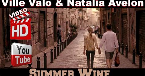 Ville Valo & Natalia Avelon - Summer Wine Video Hd | İzlesene.com