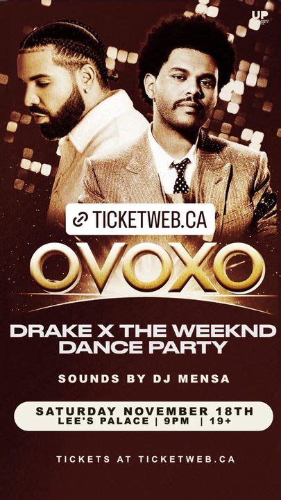 Ovoxo Drake X The Weeknd Dance Party Now Toronto