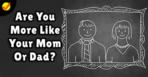 are you more like your mother or your father quiz social