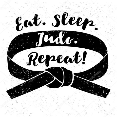 Why don't you let us know. Eat. Sleep. Judo. Repeat! logo ⬇ Vector Image by ...