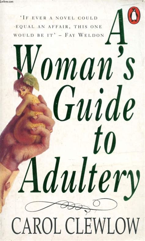 Amazon A Womans Guide To Adultery Clewlow Carol Contemporary