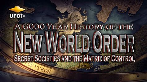 The New World Order A 6000 Year History Secret
