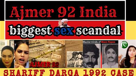 the ajmer files 1992 biggest sex scandal of india pak media on india youtube