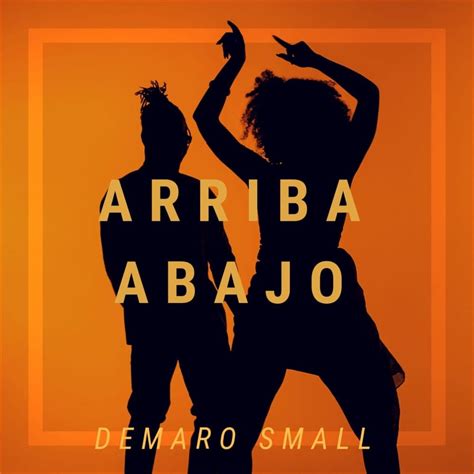 Demaro Small Arriba Abajo Lyrics Genius Lyrics