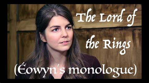 The Lord of the Rings (Éowyn's monologue) - YouTube