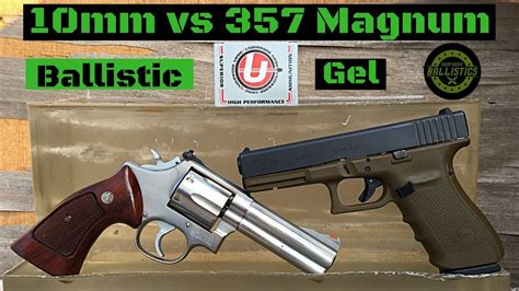 10mm Vs 357 Magnum Vs Ballistic Gel Youtube