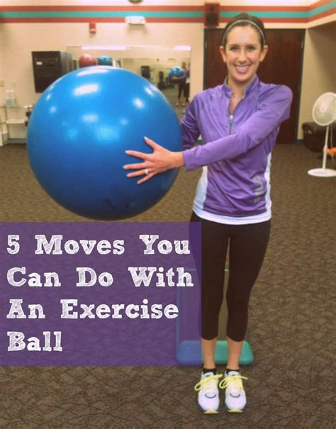 5 Moves You Can Do With An Exercise Ball Organize
