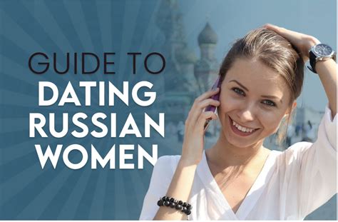 Our Guide To Dating Russian Women In