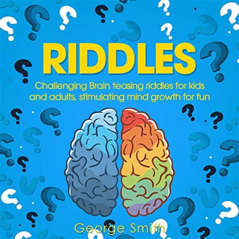 Riddles Challenging Brain Teasing Riddles For Kids And