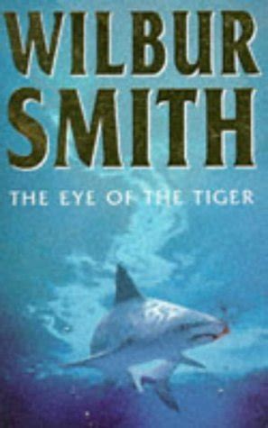 The Eye Of The Tiger English Paperback Wilbur Smith Bookmafiya