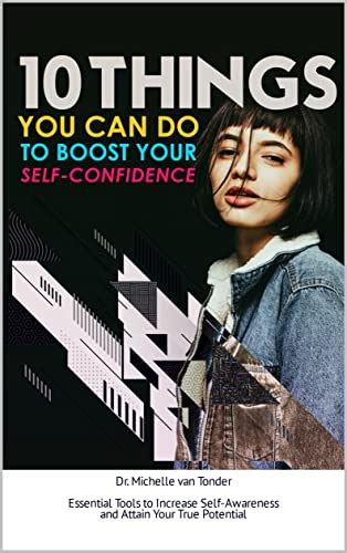 10 Things You Can Do To Boost Your Self Confidence Essential Tools To Increase Self Awareness
