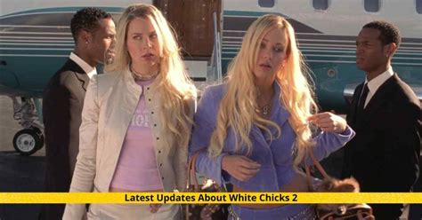 White Chicks 2 Release Date Cast Plot Updates And Everything We Know
