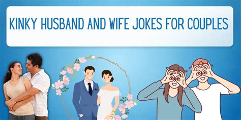 61 kinky husband and wife jokes for couples everythingmom