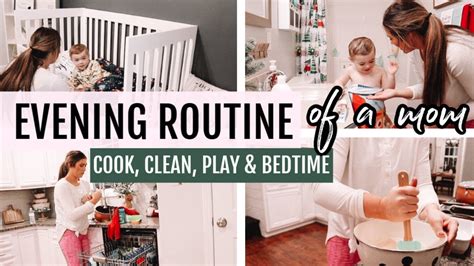 Mommy Evening Routine Cook And Clean With Me Day In The Life Of A