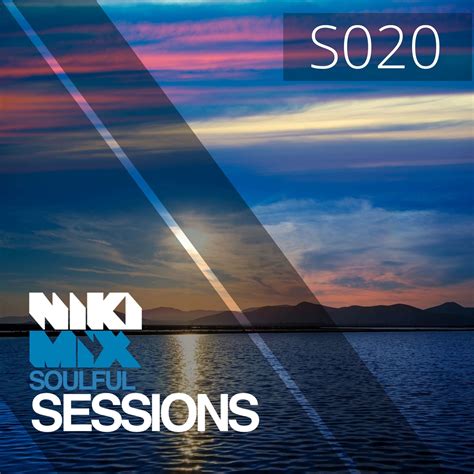 Soulful Sessions S020 Soulful House Music Podcloud