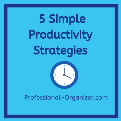 5 Simple Productivity Strategies Ellens Blog Professional