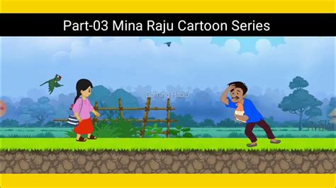 Part 03 Mina Raju Cartoon Series Cartoon Video Cartoons Videos
