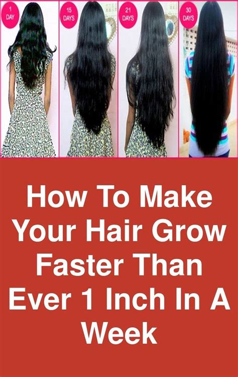 How To Make Your Hair Grow Faster Than Ever 1 Inch In A Week A Very