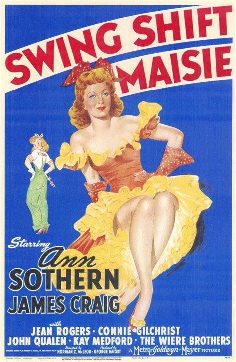 Director jonathan demme made one of his more conventional movies with swing shift, an examination of life on the american home front during wwii. Swing Shift Maisie (1943) Stars: Ann Sothern, James Craig ...