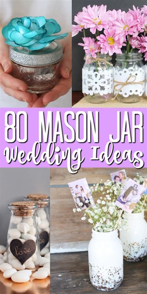 Over 80 Mason Jar Wedding Ideas Angie Holden The Country Chic Cottage