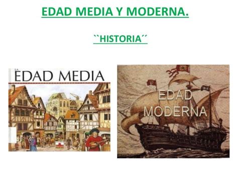 Edad Media Edad Moderna Esquema