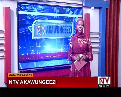 Ntv News Ntv Akawungeezi Ne Faridah Nakazibwe Uglive