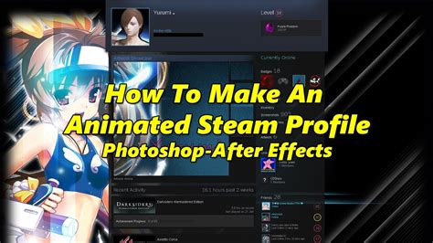 How To Make An Animated Steam Profile Tutorial Youtube