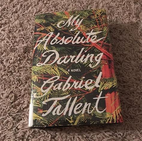 Review My Absolute Darling By Gabriel Tallent Lisaannreads