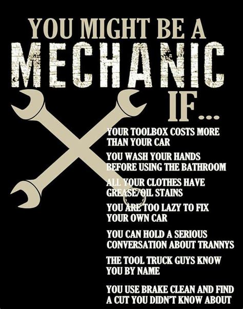 Pin By Randy Neiman On Cant Be Truer Mechanic Quotes Funny Mechanic