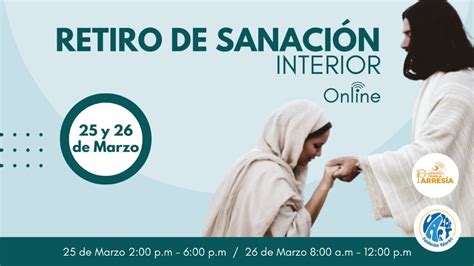 Retiro De Sanacion Interior On Line Dia 1 Sabado Youtube