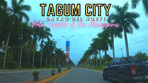 4k Road Trip To Tagum City Davao Del Norte Joyoftheworld Travel