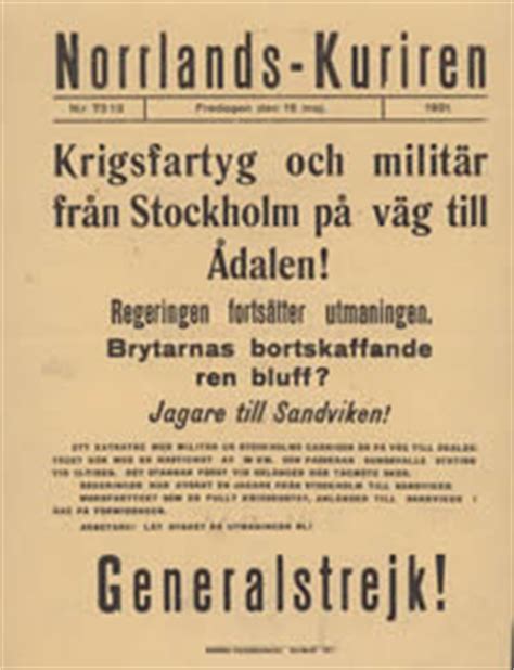 The general strike in ådalen, sweden, in 1931 was part of a much larger industrial struggle between the swedish employers' federation (saf) and the swedish union federation (lo), a struggle that. Ådalen i förändring II
