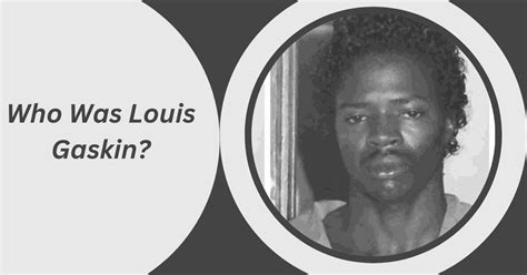 Who Was Louis Gaskin Florida Deἀth Row Inmate Him Executed For 1989