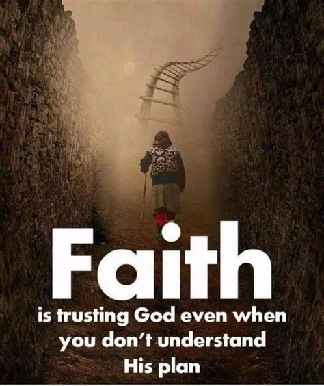 Faith Is Trusting God Even When You Dont Understand His Plan Popular
