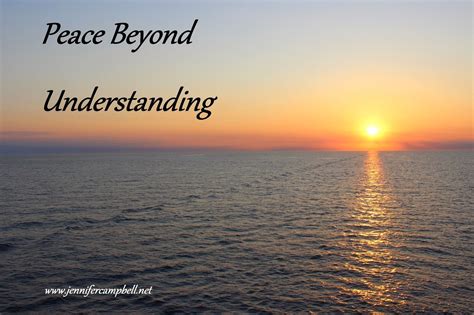 Jennifers Blog Peace Beyond Understanding Understanding Peace